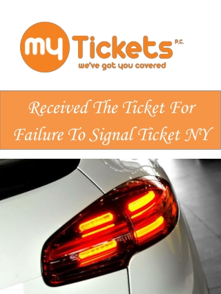 Received The Ticket For Failure To Signal Ticket NY