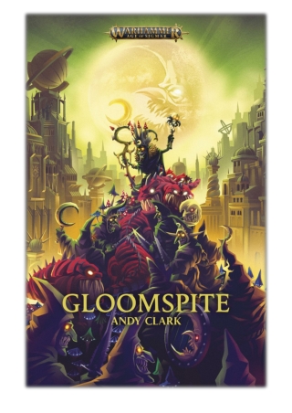[PDF] Free Download Gloomspite By Andy Clark