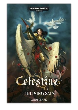 [PDF] Free Download Celestine: The Living Saint By Andy Clark
