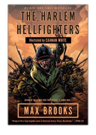 [PDF] Free Download The Harlem Hellfighters By Max Brooks & Caanan White