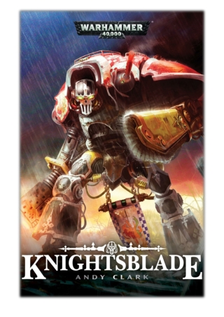 [PDF] Free Download Knightsblade By Andy Clark