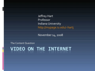 The Content Question: Video on the Internet