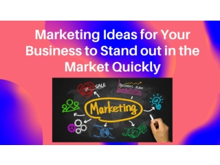 Top Marketing Strategies to Grow your business in the Market Quickly