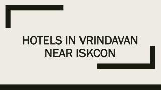 Hotels in Vrindavan Near Iskcon