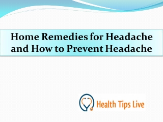 Home Remedies for Headache and How to Prevent
