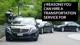 7 reasons you can hire a transportation service for