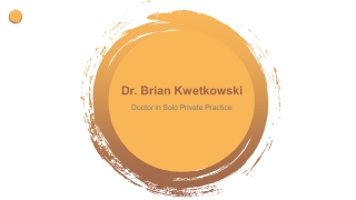 Dr. Brian Kwetkowski From East Greenwich, Rhode Island