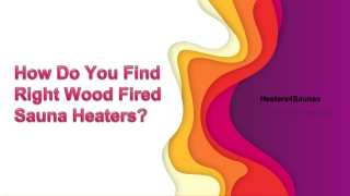 How Do You Find Right Wood Fired Sauna Heaters