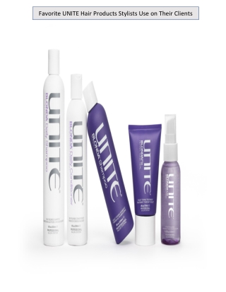 Favorite UNITE Hair Products Stylists Use on Their Clients