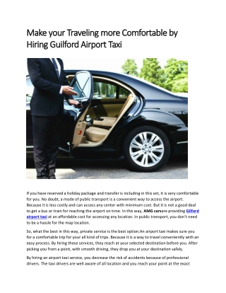 Make your Traveling more Comfortable by H iring Guilford Airport T axi If you have reserved a holiday package and transf