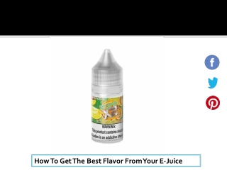 How To Get The Best Flavor From Your E-Juice