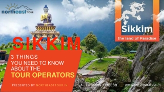 3 Things You Need to Know about the Tour Operators in Sikkim