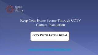 Keep Your Home Secure Through CCTV Camera Installation Dubai