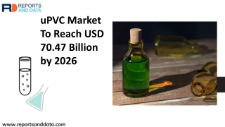 uPVC Market Trends, Growth And Analysis To 20267