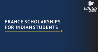 France Scholarships For Indian Students - Top 5 List