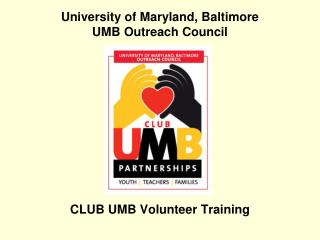 University of Maryland, Baltimore UMB Outreach Council