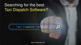 Taxi Dispatch Software Developers - Infinite cab.pptx