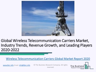 Wireless Telecommunication Carriers Market Key Vendors, Trends, Analysis, Segmentation, Forecast Report to 2022