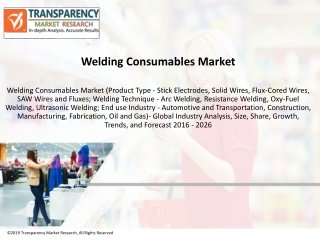 Welding Consumables Market to reach US$ 25,245.37 Mn by 2026 - TMR