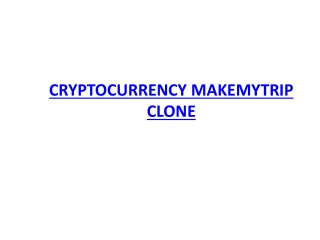 CRYPTOCURRENCY MAKEMYTRIP READY MADE CLONE SCRIPT