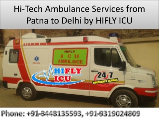Hi-Tech Ambulance Services from Patna to Delhi by HIFLY ICU