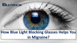 How Blue Light Blocking Glasses Helps You in Migraine?
