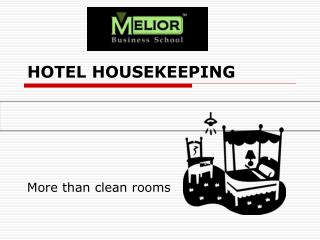 HOTEL HOUSEKEEPING