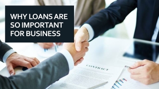 Why loans are so important for business