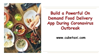 Build On Demand Food Delivery App During Coronavirus Outbreak