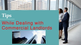 Tips While Dealing with Commercial Landlords