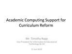 Academic Computing Support for Curriculum Reform