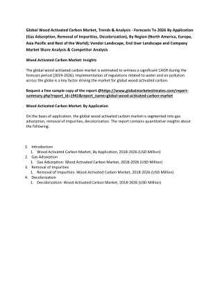 Global Wood Activated Carbon Market, Trends & Analysis - Forecasts To 2026
