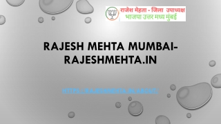 Rajesh Mehta Mumbai- RajeshMehta.in