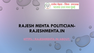 Rajesh Mehta Politician- RajeshMehta.in