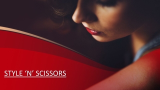 Best Salon in India for Hair & Beauty - Style 'n' Scissors