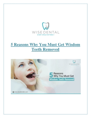 Why You Must Get Wisdom Teeth Removed