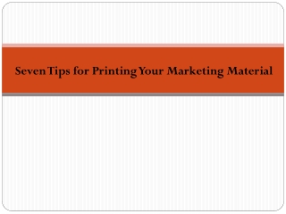 Seven Tips for Printing Your Marketing Material