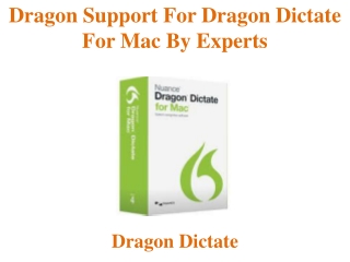 Dragon Support for Dragon Dictate for Mac by experts