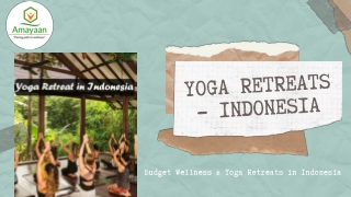 Best Wellness Retreats in Indonesia to boost your Immunity System.
