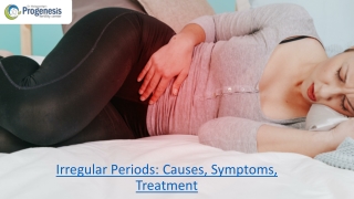 Irregular Periods: Causes, Symptoms, Treatment