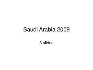 Saudi Arabia 2009