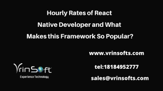 hourly rates of react native developer and what makes this framework so popular