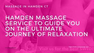 Hamden Massage Service to Guide you on the Ultimate Journey of Relaxation