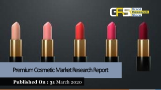 Premium Cosmetic Market Research Report