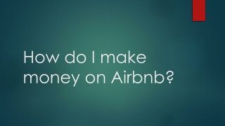 How do I make money on Airbnb?