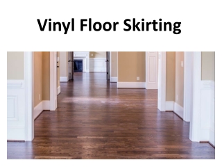 Vinyl Floor Skirting