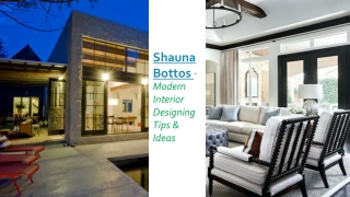 Shauna Bottos - Modern Interior Designing Tips