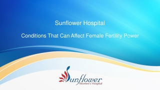Conditions That Can Affect Female Fertility Power