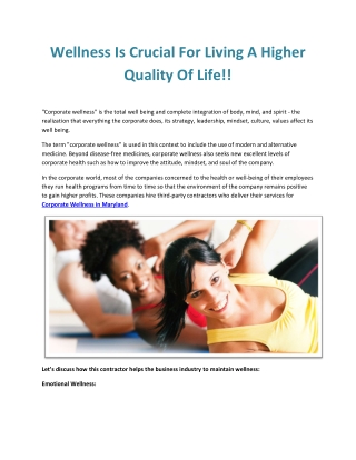 Wellness Is Crucial For Living A Higher Quality Of Life!