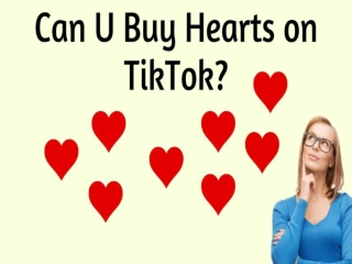 Can U Buy Hearts on TikTok?